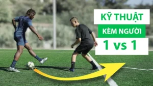 Kỹ Thuật Kèm Người Trong Bóng Đá Và Cách Áp Dụng Hiệu Quả