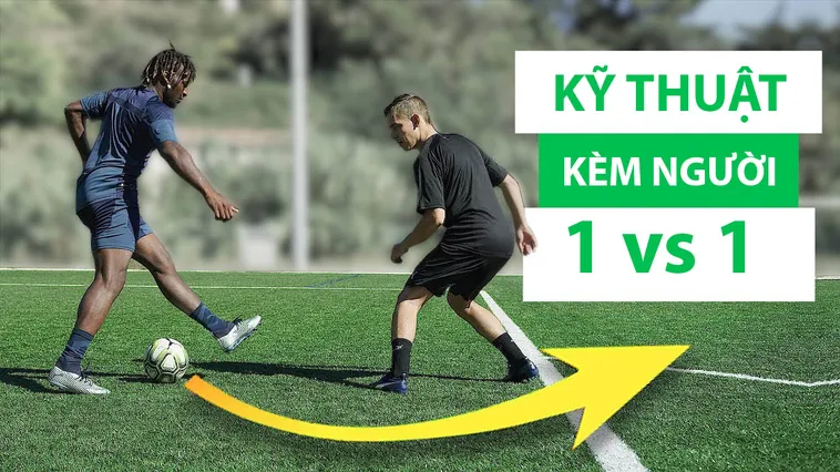 Kỹ Thuật Kèm Người Trong Bóng Đá Và Cách Áp Dụng Hiệu Quả